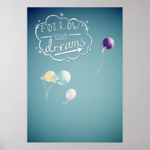 Volg je dromen poster