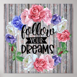 Volg je dromen poster