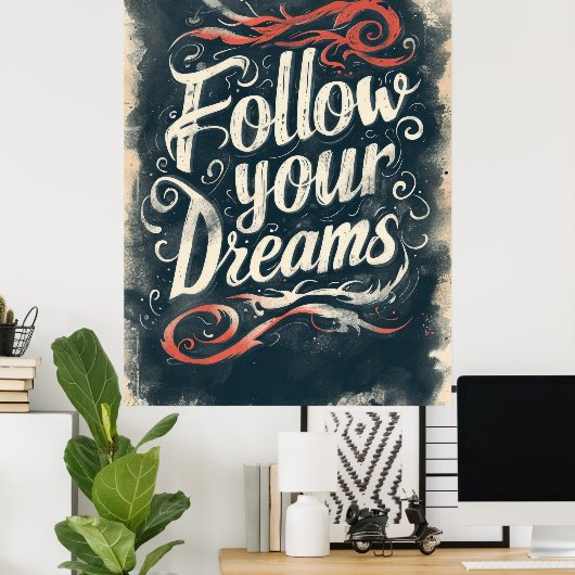Volg je dromen poster (Thuiskantoor)