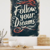 Volg je dromen poster (Keuken)