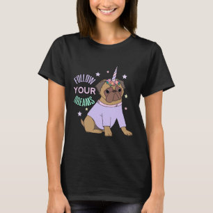Volg Je Dromen Pug Eenhoorn Pugicorn Roze Klas T-shirt
