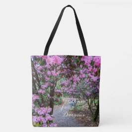 Volg je dromen Quote Tuinpad Tote Bag