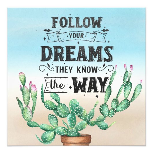 Volg je dromen | Waterverf Cactus & Quote Foto Afdruk (Voorkant)