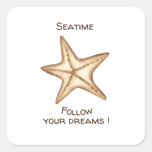 Volg je dromen waterverf Seatime Zeester Vierkante Sticker (Voorkant)