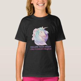 Volg je droom als een onicorn Magisch T-shirt