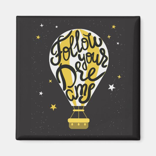 Volg je droomballon magneet (Voorkant)