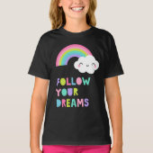 Volg je droombeeld en regenboogwolk t-shirt (Voorkant)