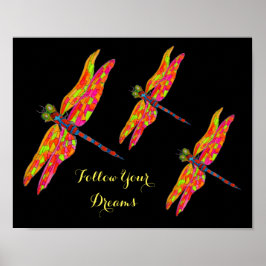 Volg je droomslogan Dragonfly neon room kunst Poster