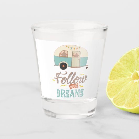 Volg je droomwentelcampagne shot glas (Voorkant)