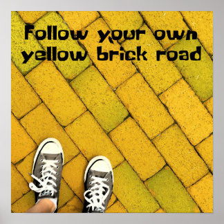 Volg je eigen Yellow Brick Road Poster