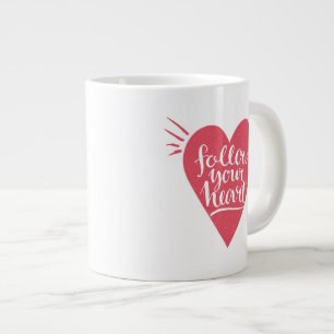 Volg je hart grote koffiekop