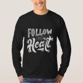 Volg Je Hart - Kuno Bold Artisan Schrift Heren T-s T-shirt (Voorkant)
