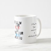 Volg je hart maar neem je brein mee koffiemok (Voorkant rechts)