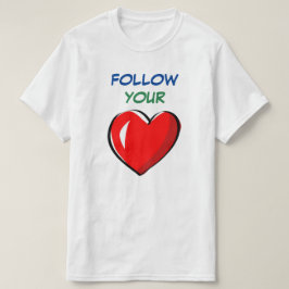VOLG JE HART T-SHIRT