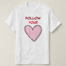 VOLG JE HART T-SHIRT