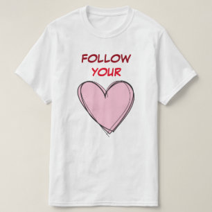 VOLG JE HART T-SHIRT