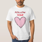 VOLG JE HART T-SHIRT (Voorkant)