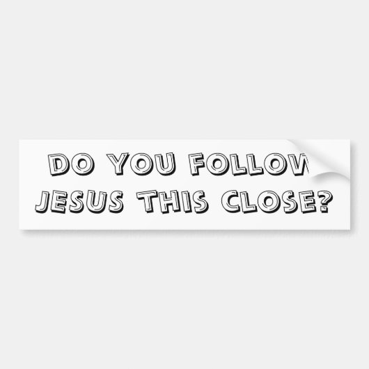 volg je JESUS deze avond? Bumpersticker (Voorkant)