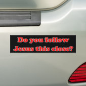 Volg je Jezus zo dichtbij? Bumpersticker (Op auto)