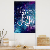 Volg je Joy - Bevestigingskunst Poster (Keuken)