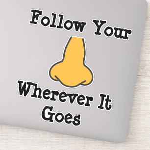 Volg je neus sticker