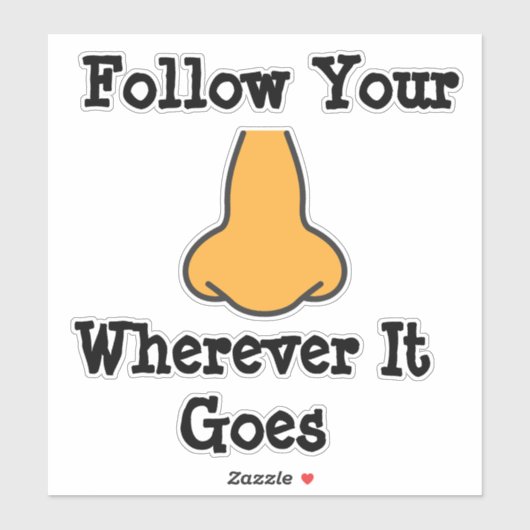 Volg je neus sticker (Vel)