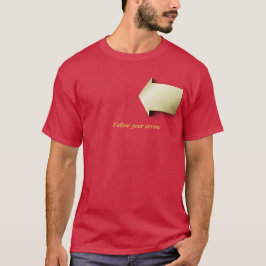 Volg Je Pijl T-shirt