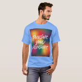 Volg je plezier t-shirt (Voorkant volledig)