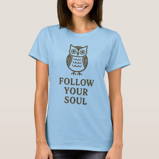 Volg je ziel uil T-shirt (Voorkant)