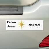 Volg Jezus, niet mijn Bumpersticker (Op auto)