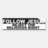 "Volg Jezus - verwerp de Religieuze Recht"-bumper Bumpersticker (Voorkant)