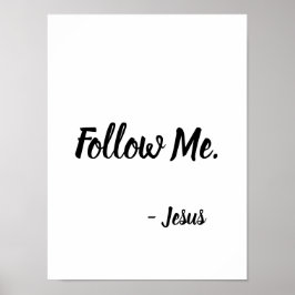 Volg me Jezus Citaat Matthew 4:19 Poster