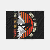 Volg me niet als ik domme dingen doe met boarden V Fleece Deken (Voorkant (Horizontaal))