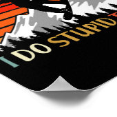 Volg me niet als ik domme dingen doe met boarden V Poster (Hoek)