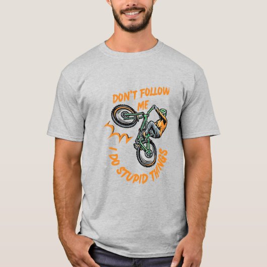 Volg me niet grappige mountainbike T-Shirt (Voorkant)
