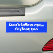 Volg me niet...  Ik ben ook verdwaald Bumpersticker (Op auto)