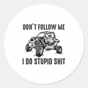 Volg Me Niet, Ik Doe Coole Dingen Grappige Offroad Ronde Sticker