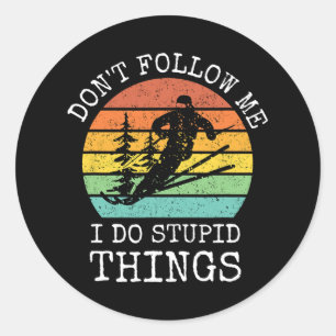  volg me niet ik doe domme dingen cool sn ronde sticker