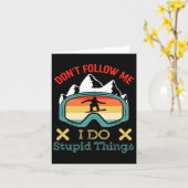 Volg me niet Ik doe domme dingen Grappig Gezegde S Kaart (Gele Bloem)