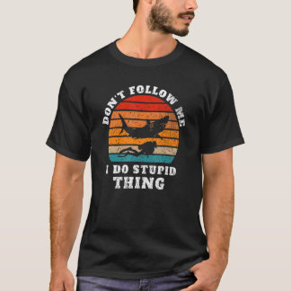 volg me niet, ik doe domme dingen in Scuba Di T-shirt