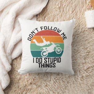 Volg me niet ik doe domme dingen motorfiets cool kussen