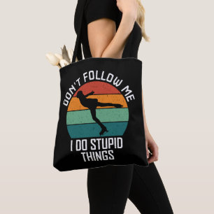 Volg me niet ik doe domme dingen schaatsen liefheb tote bag