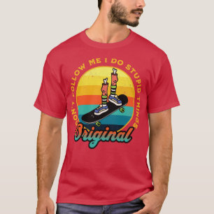 Volg me niet Ik doe domme dingen Skateboarder T-shirt