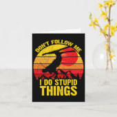 Volg me niet Ik doe domme dingen Ski Snowboardin Kaart (Gele Bloem)