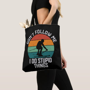 Volg me niet ik doe domme dingen skiën liefhebbers tote bag