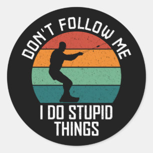 Volg me niet Ik doe domme dingen wakeboarden Ronde Sticker