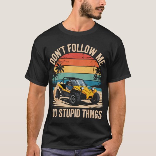 Volg me niet Rail Racing Offroad Car Dune Buggy T-shirt (Voorkant)