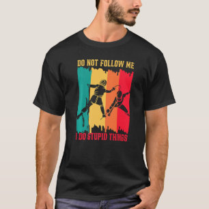 Volg Me Niet Schermen Schermer Zwaardvechter Voor T-shirt