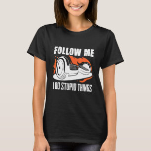 Volg me om één wieloverboord elektrisch S te zette T-shirt