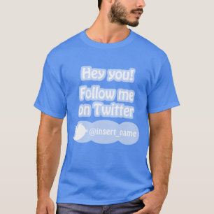 Volg me op Twitter-objecten T-shirt